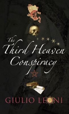 The Third Heaven Conspiracy A Medieval Thriller