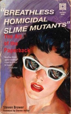 Breathless Homicidal Slime Mutants The Art Of The Paperback