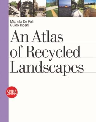 Manual Of Recycled Landscapes