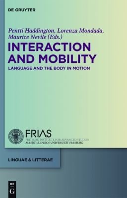 Interaction And Mobility Language And The Body In Motion