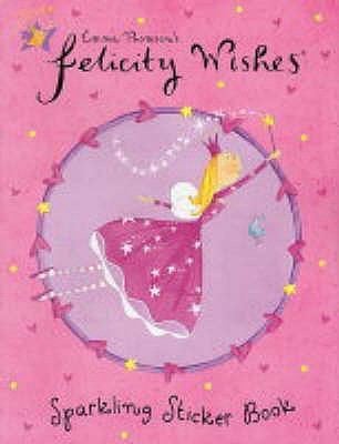 Sparkling Sticker Book
            
                Felicity Wishes