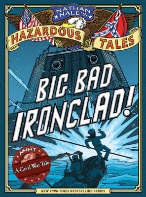 Big Bad Ironclad A Civil War Steamship Showdown