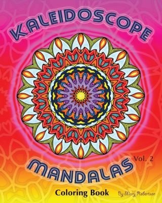 Kaleidoscope Mandalas Coloring Book Volume 2