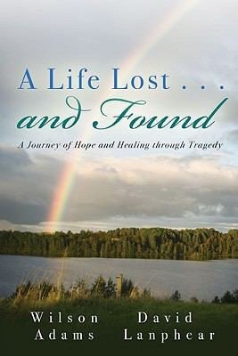 A Life Lost And Found A Journey Of Hope And Healing Through Tragedy