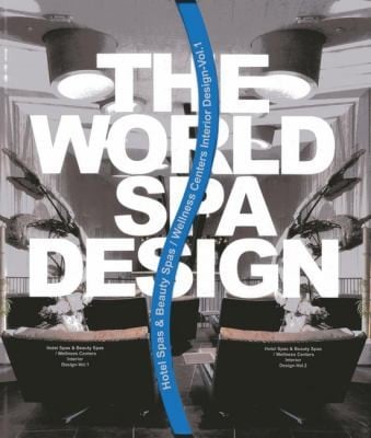 The World Spa Design Hotel Spas Beauty Spas Wellness Centers Interior Design