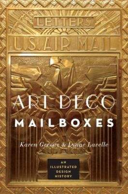 Art Deco Mailboxes An Illustrated Design History