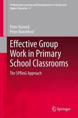 Effective Group Work In Primary School Classrooms