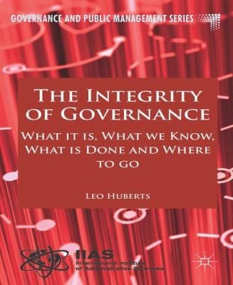 Integrity Of Governance What It Is What We Knowwhat Is Done And Where To Go