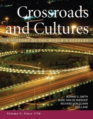 Crossroads And Cultures A History Of The Worlds Peoples Since 1750