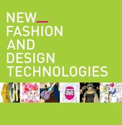 New Fashion And Design Technologies