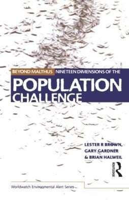 Beyond Malthus Nineteen Dimensions Of The Population Challenge