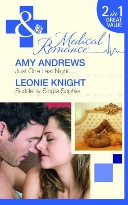 Just One Last Night... / Suddenly Single Sophie