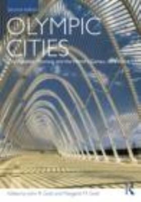 Olympic Cities City Agendas Planning And The Worlds Games 18962016