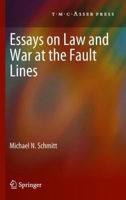 Essays On Law And War At The Fault Lines