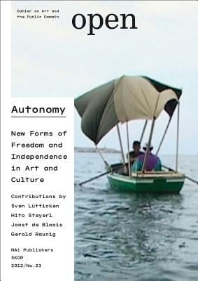Autonomy New Forms Of Freedom And Independence In Art And Culture