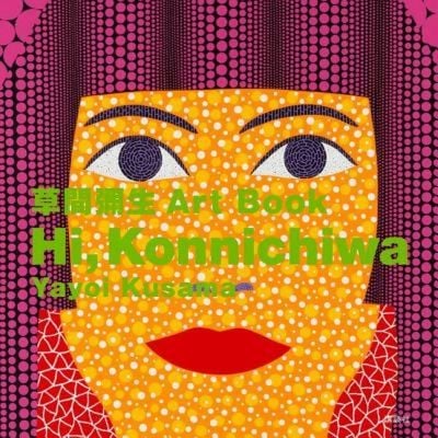 Hi Konnichiwa Kusama Yayoi Art Book