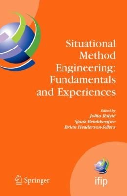 Situational Method Engineering Fundamentals And Experiences Proceedings Of The Ifip Wg 81 Working Conference 1214 September 2007 Geneva Switzerland