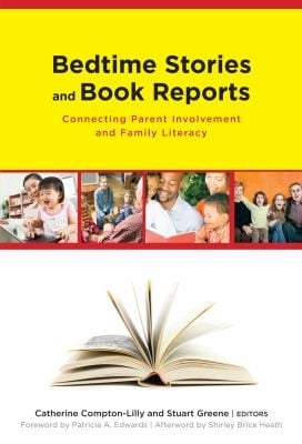 Bedtime Stories And Book Reports Connecting Parent Involvement And Family Literacy