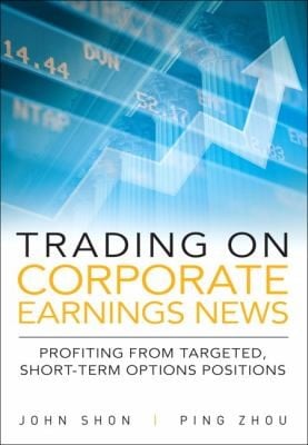 Trading On Corporate Earnings News Profiting From Targeted Shortterm Options Positions