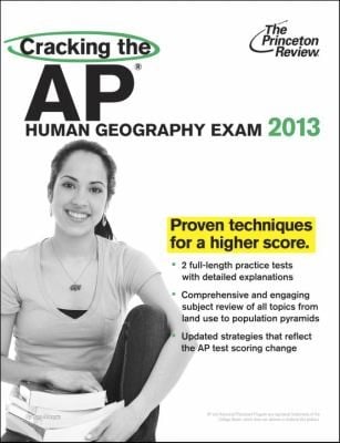 Cracking The Ap Human Geography Exam 2013