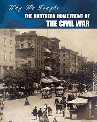 The Northern Home Front Of The Civil War