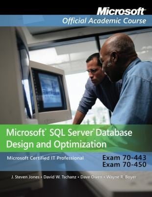 Microsoft Office Sql Server Database Design And Optimization Microsoft Certified It Professional