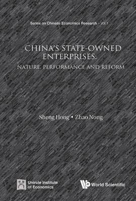 Chinas Stateowned Enterprises Nature Performance And Reform