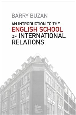 An Introduction To The English School Of International Relations The Societal Approach