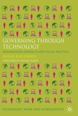 Governing Through Technology Information Nets And Social Practice
