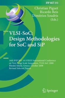 Design Methodologies For Soc And Sip Revised Selected Papers