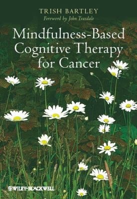 Mindfulness Based Cognitive Therapy For Cancer Gently Turning Towards
