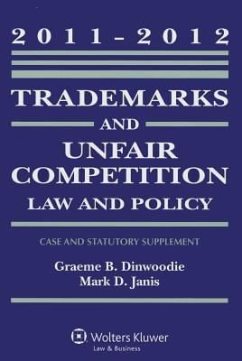 Trademarks And Unfair Competition Law And Policy Case And Statutory Supplement 20112012