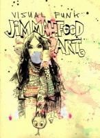 Visual Funk Jim Mahfood Art