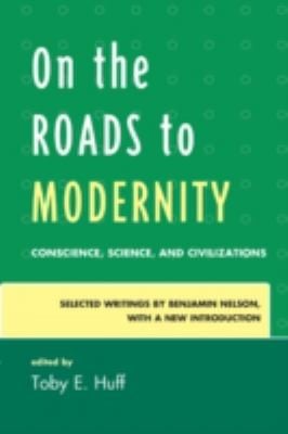 On The Roads To Modernity Conscience Science And Civilizations