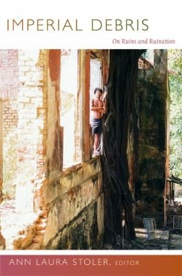 Imperial Debris On Ruins And Ruination