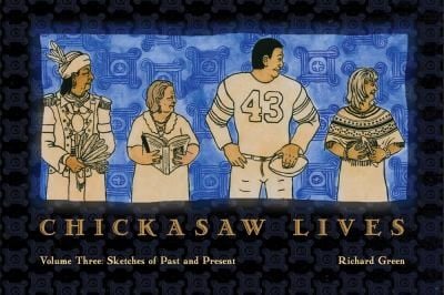 Chickasaw Lives