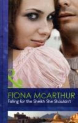 Falling for the Sheikh She Shouldn't