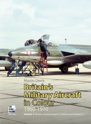 Britains Military Aircraft In Colour 19601970