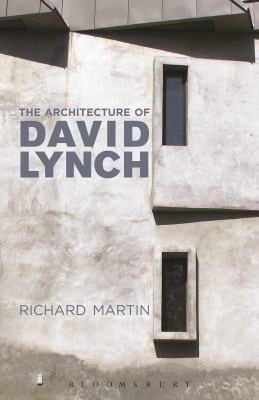 The Architecture Of David Lynch