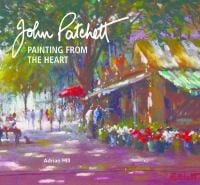 John Patchett Painting From The Heart