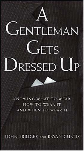 A Gentleman Gets Dressed Up