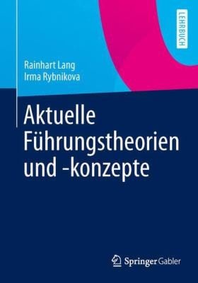 Aktuelle Fhrungstheorien Und Konzepte
