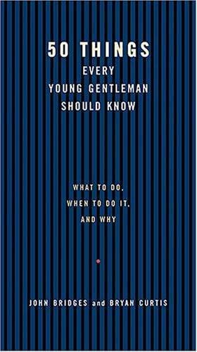 50 Things Every Young Gentleman Should Know