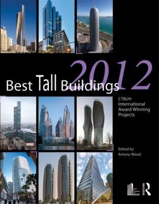 Best Tall Buildings 2012 Ctbuh International Award Winning Projects