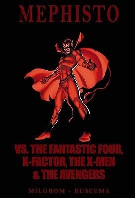 Mephisto Vs The Fantastic Four Xfactor The Xmen The Avengers
