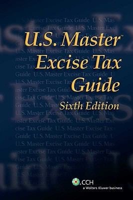 US Master Excise Tax Guide Sixth Edition
            
                US Master