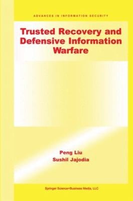 Trusted Recovery And Defensive Information Warfare