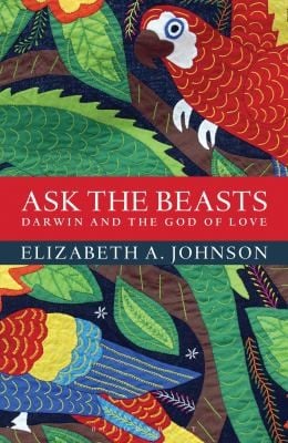 Ask The Beasts Darwin And The God Of Love