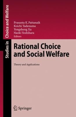 Rational Choice And Social Welfare Theory And Applications Essays In Honor Of Kotaro Suzumura