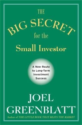 The Big Secret For The Small Investor A New Route To Longterm Investment Success